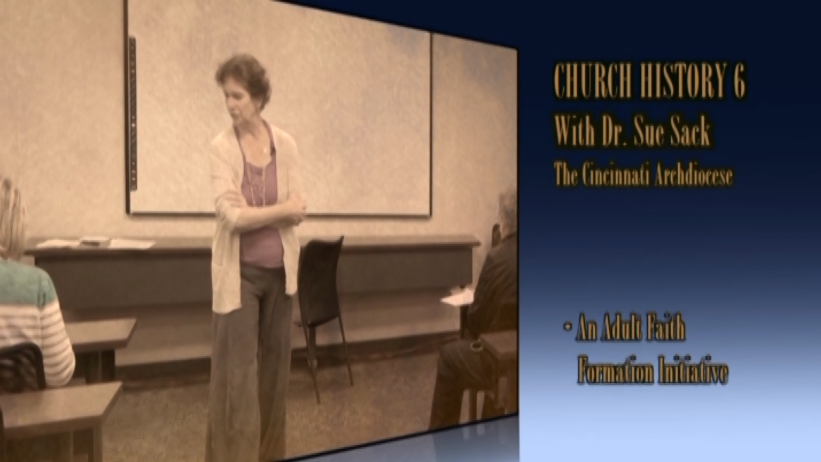 Catholic Church History 6 w/Dr. Sue Sack
