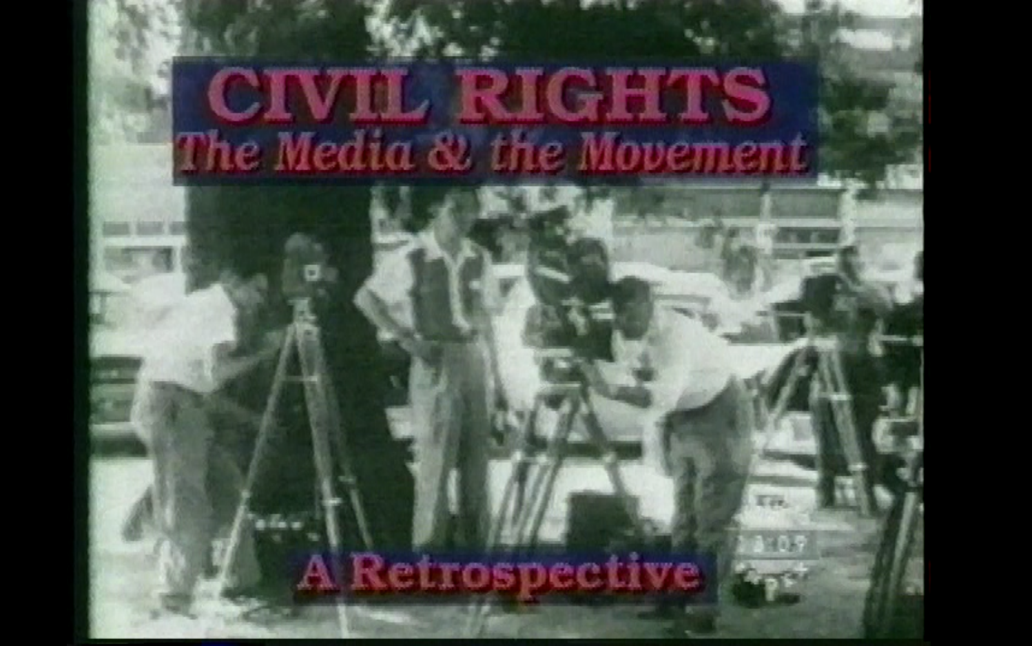 Civil Rights: The Media & The Movement