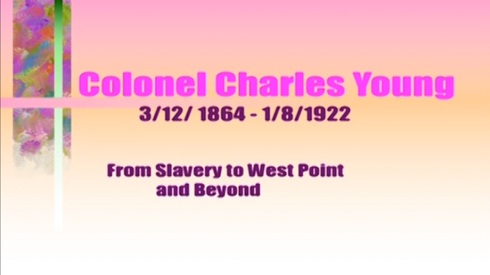 Col. Young: From Slavery To West Point