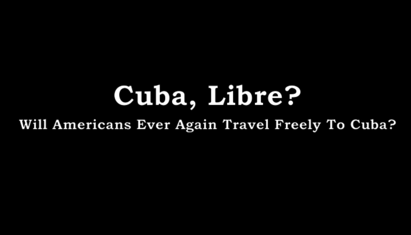 Cuba, Libre?
