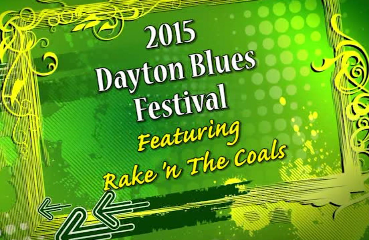 Dayton Blues Festival 2015: Rake'n The Coals