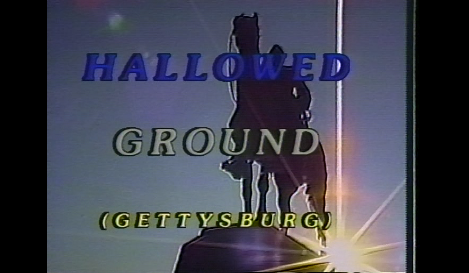 Hallowed Ground: Gettysburg