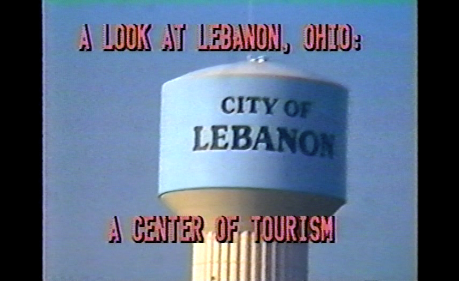 Lebanon, OH - A Center of Tourism (1986)