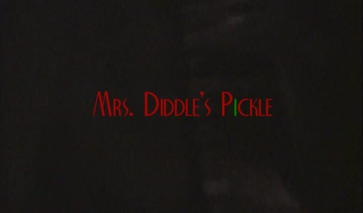 Mrs. Diddle's Pickle