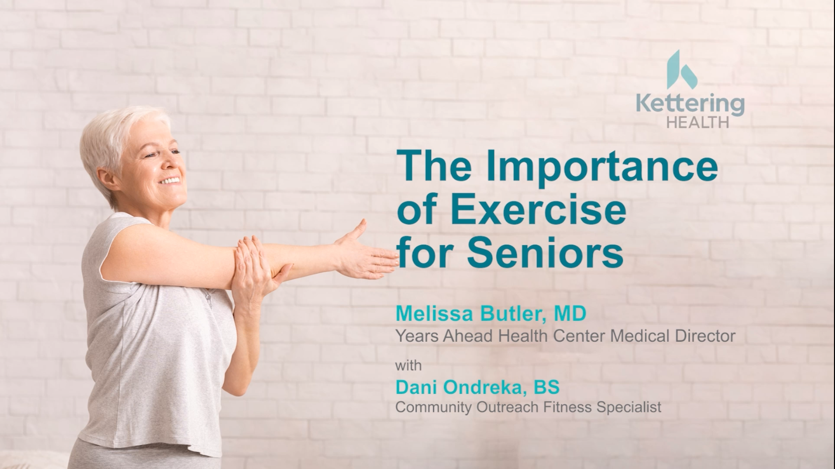Kettering Health Network Presents:The Importance of Exercise for Seniors
