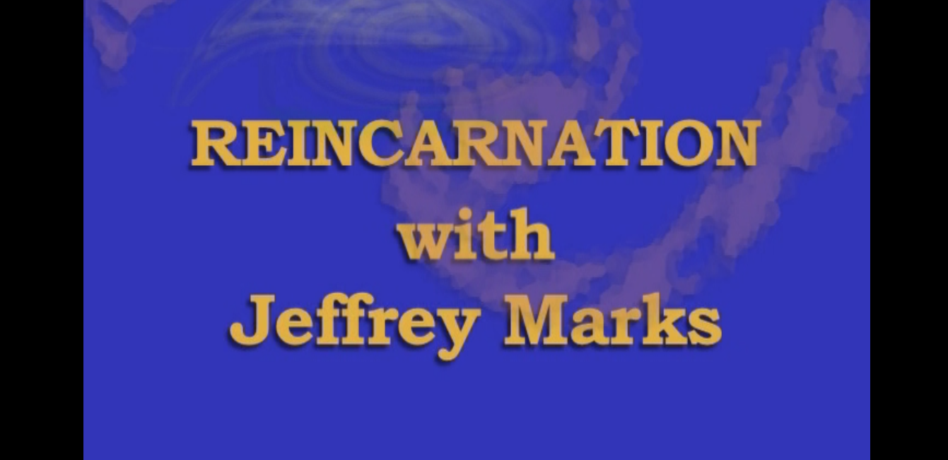 Reincarnation; With Jeffrey Marks