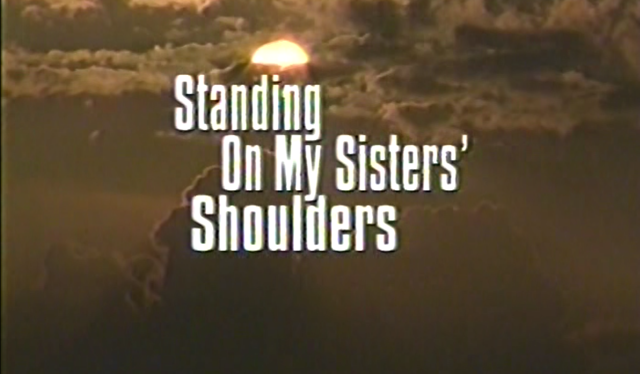 Standing On My Sisters Shoulders