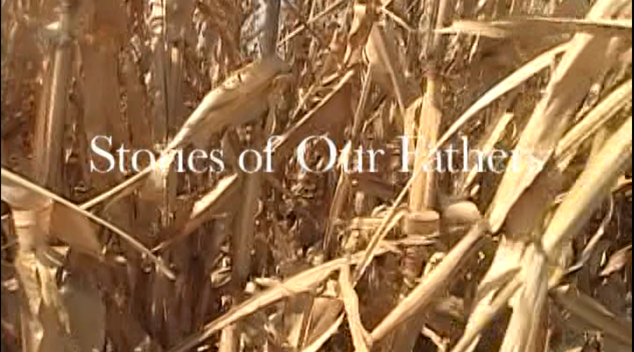 Stories of Our Fathers, Part II