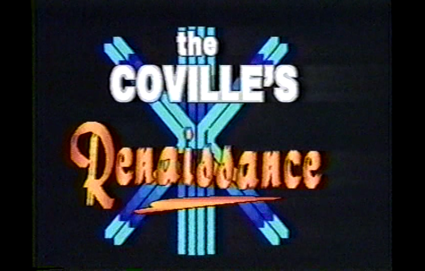 The Covilles: Renaissance