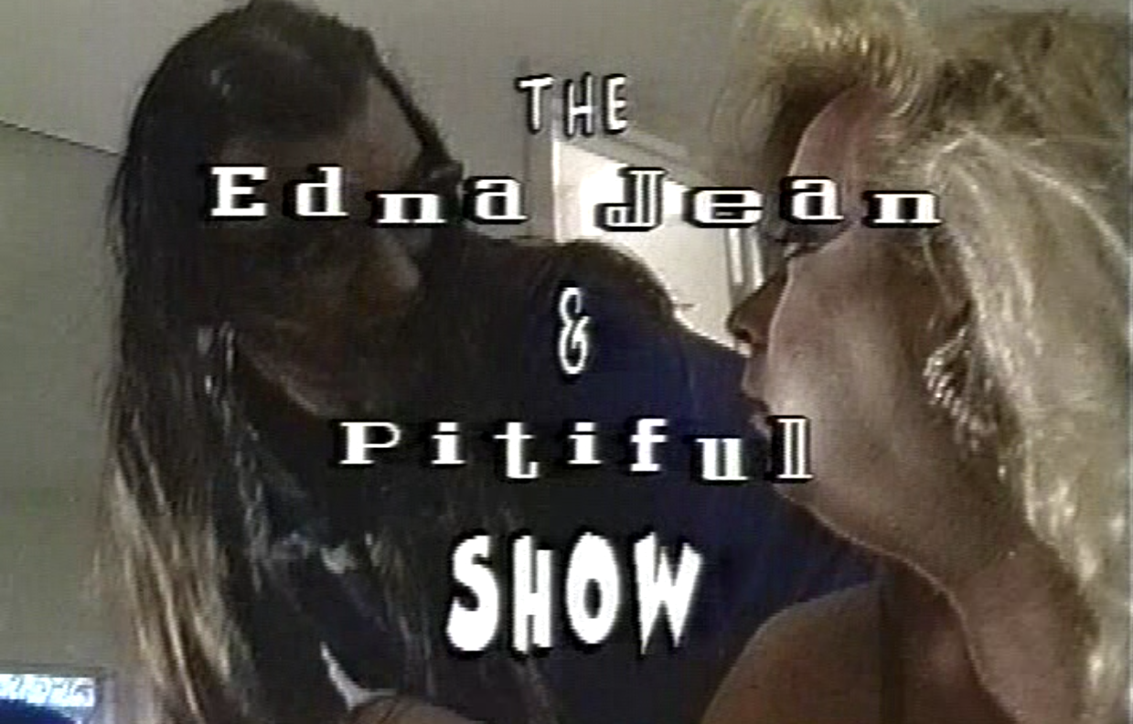 The Edna Jean & Pitiful Show:  Episode 2