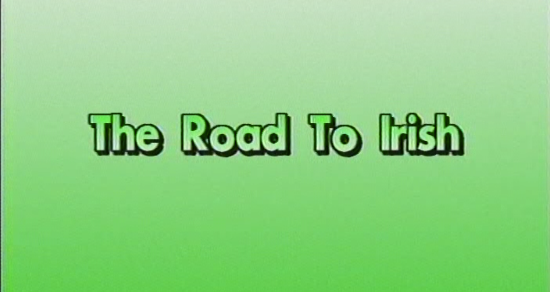 The Road To Irish