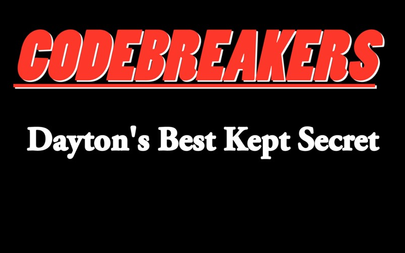 Codebreakers: Dayton's Best Kept Secret