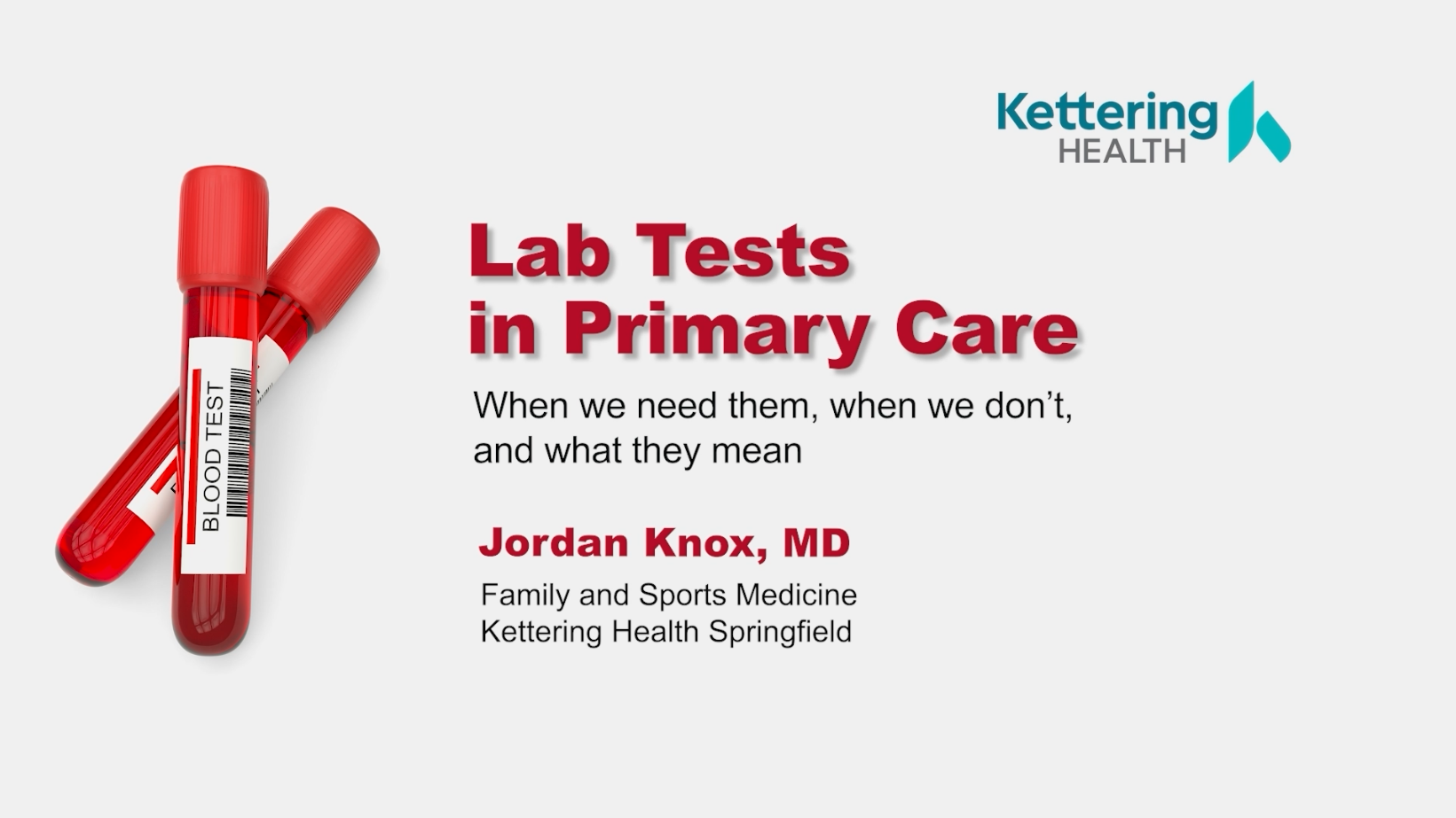 Kettering Health Network Presents:  Lab Tests