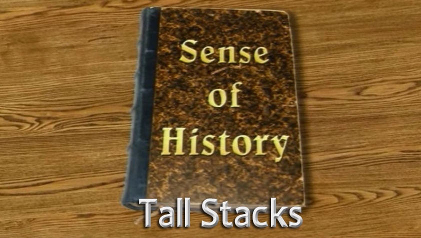 Sense of History - Tall Stacks