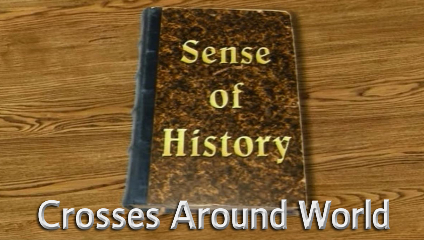 Sense of History - Crosses Around World
