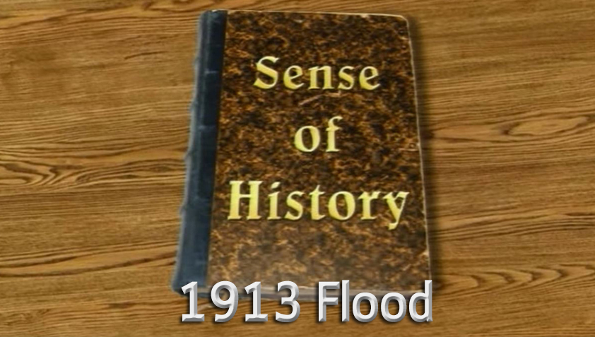Sense of History - 1913 Flood