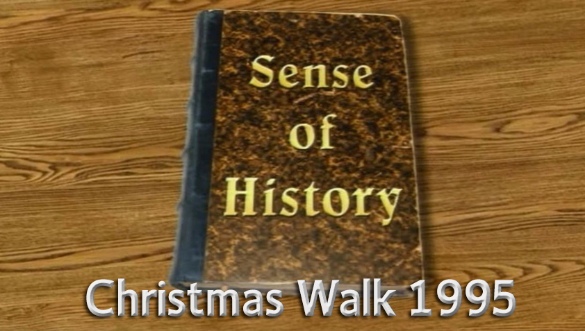 Sense of History - Christmas Walk 1995