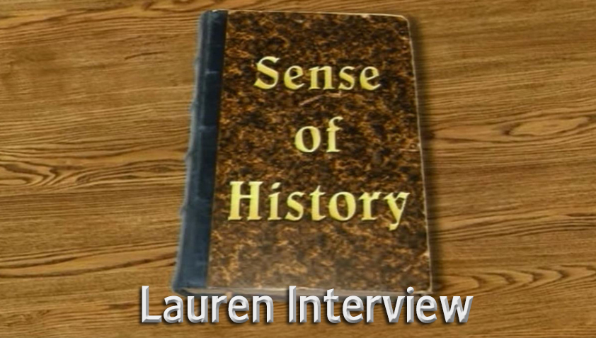 Sense of History - Lauren Interview