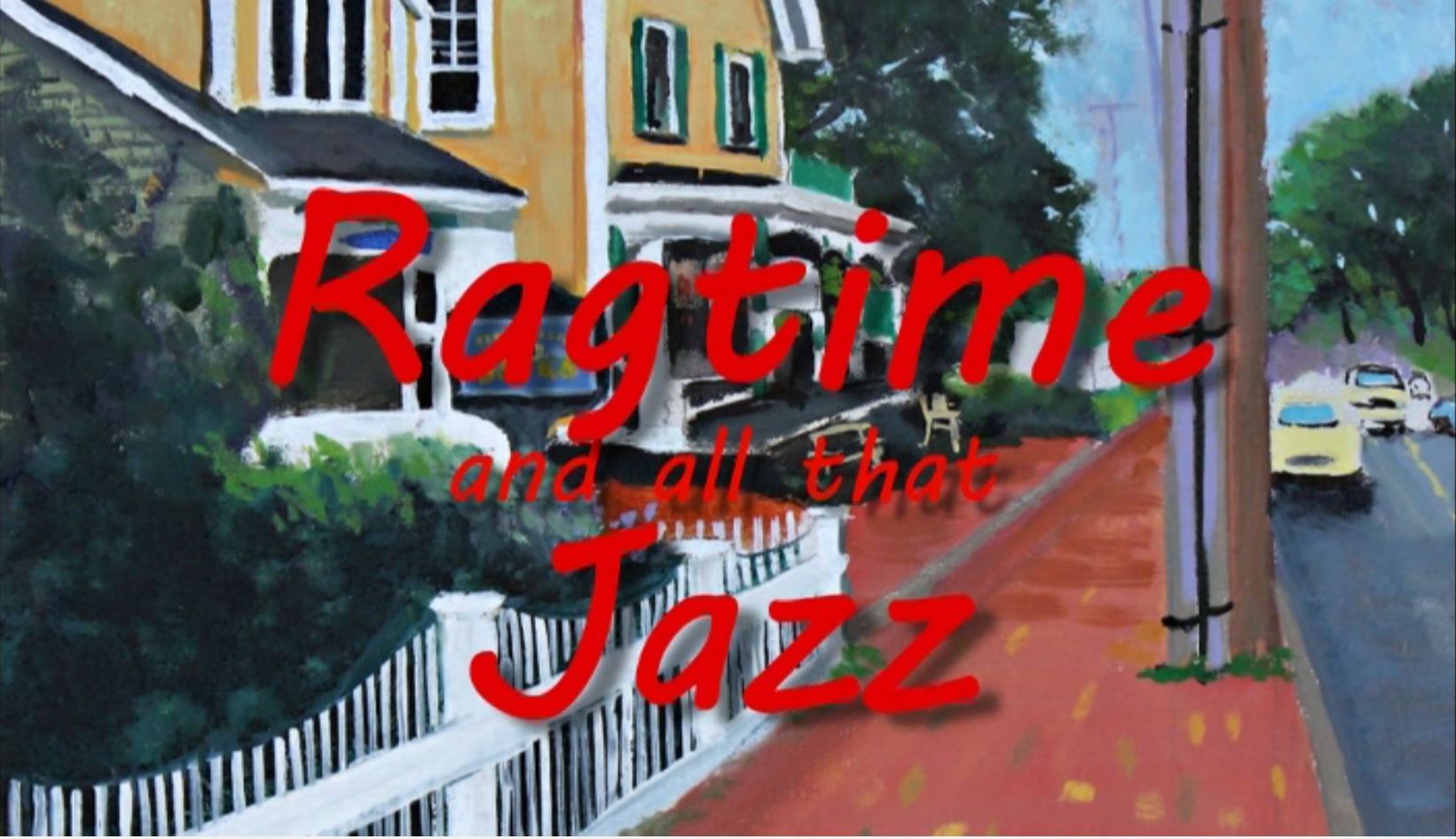 Ragtime & All The Jazz