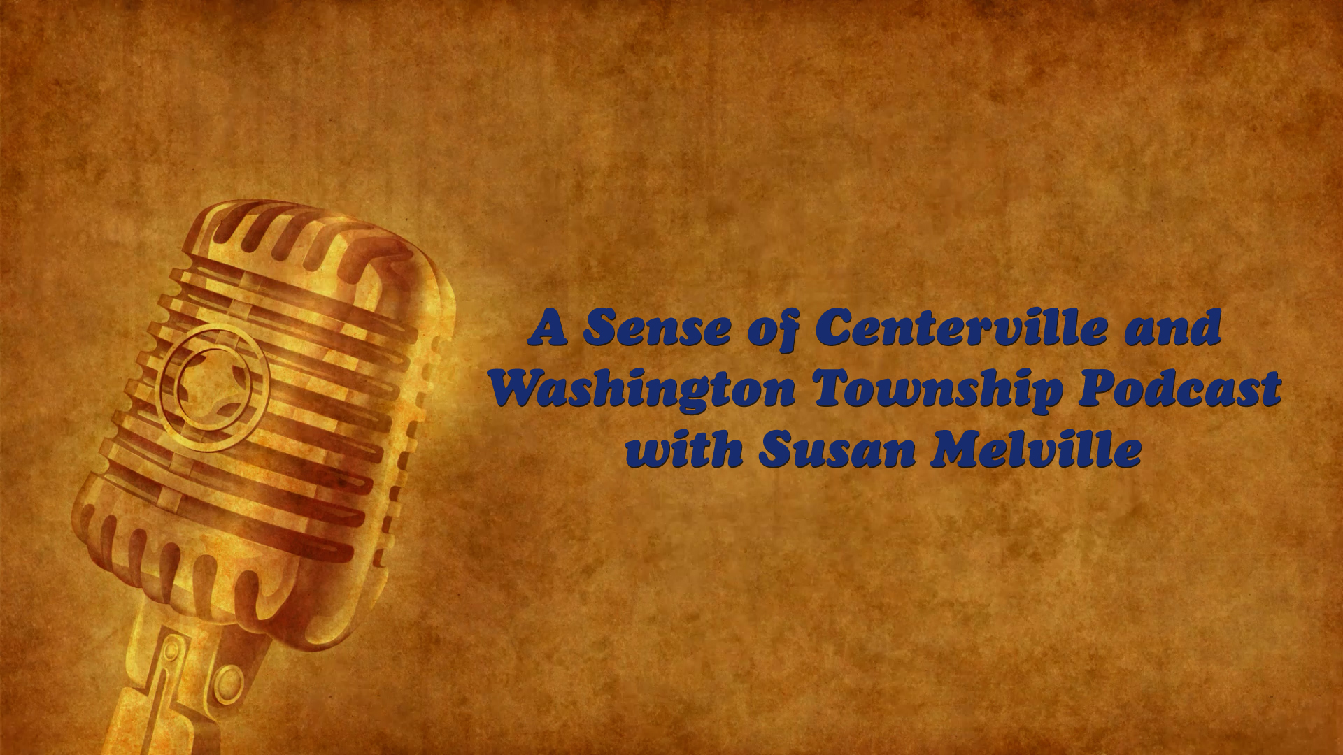 A Sense of Centerville and Washington Township - Dave McDaniel