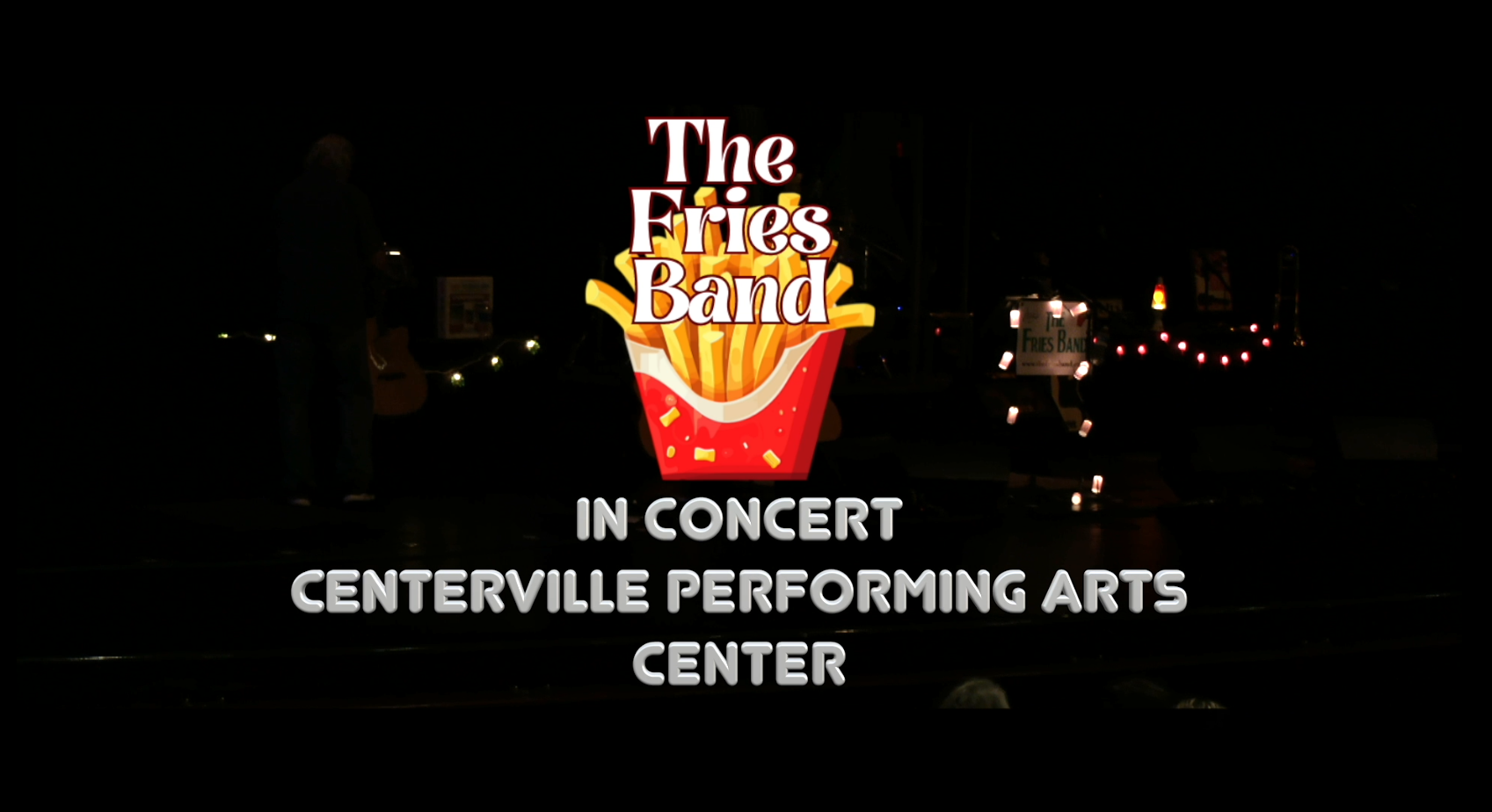 The Fries Band at Centerville Performing Arts Center 2023