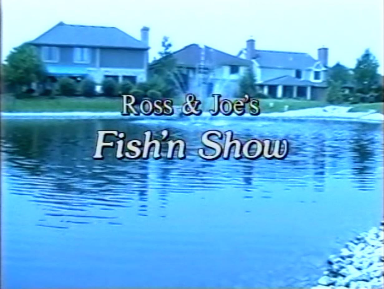 Ross And Joe's Fishing Show