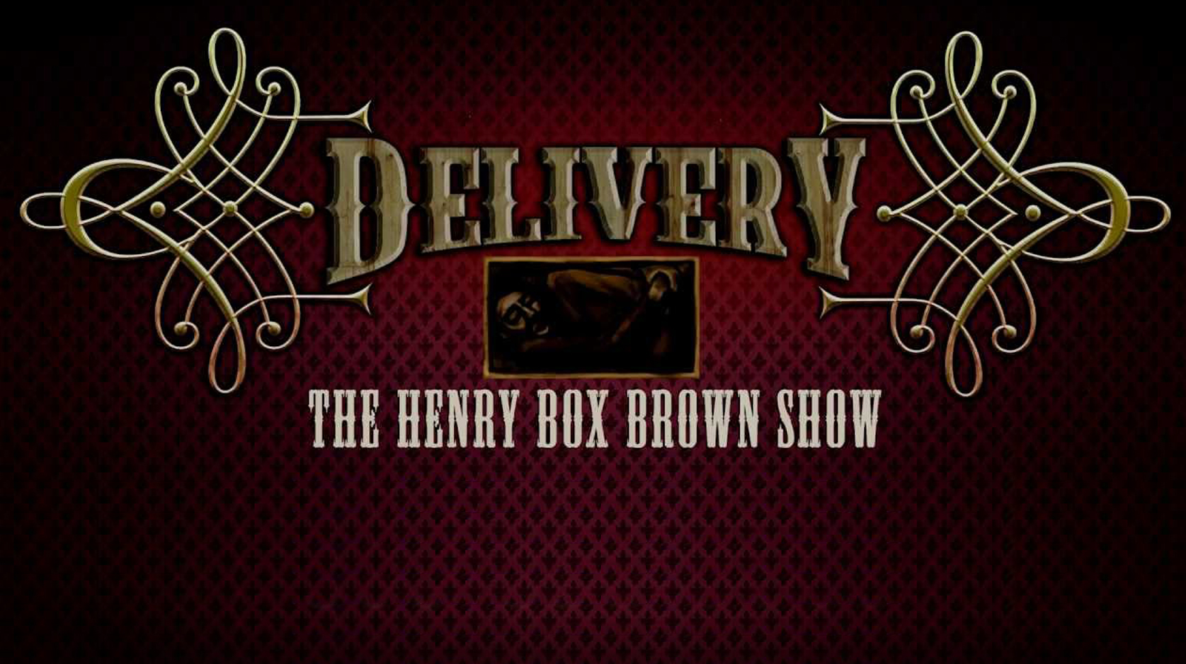 Sense of History:  Henry "Box" Brown