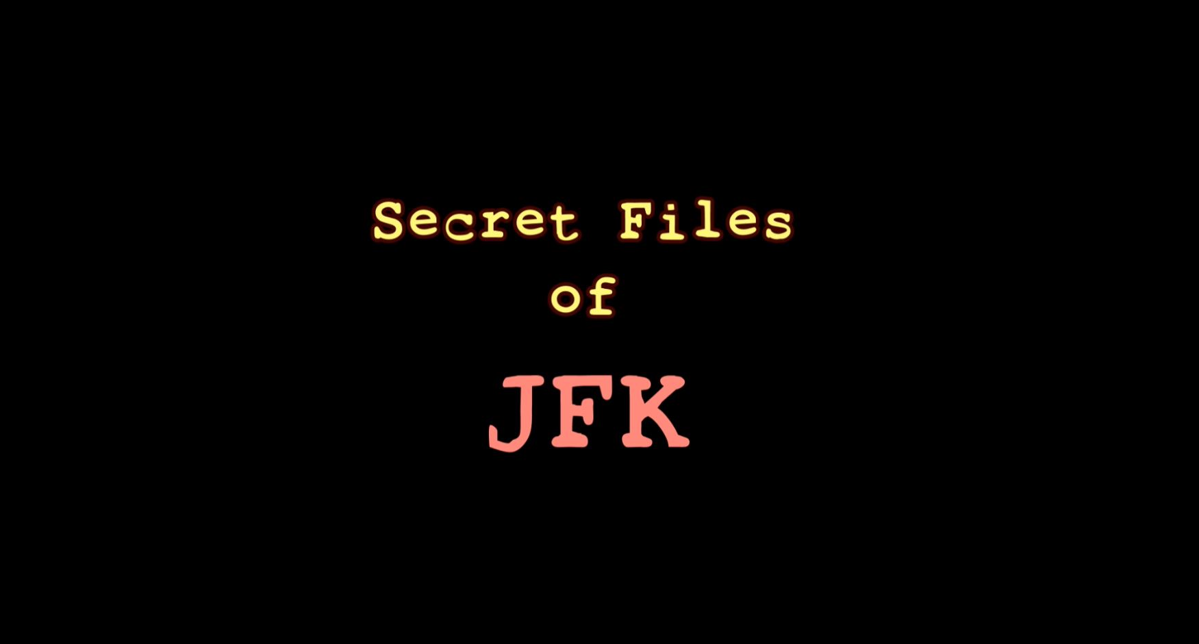 Secret Files Of JFK