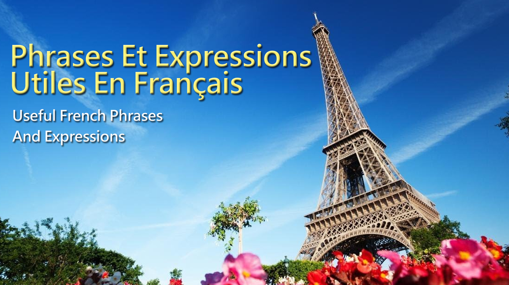 Useful French Phrases and Expressions:  Introduction