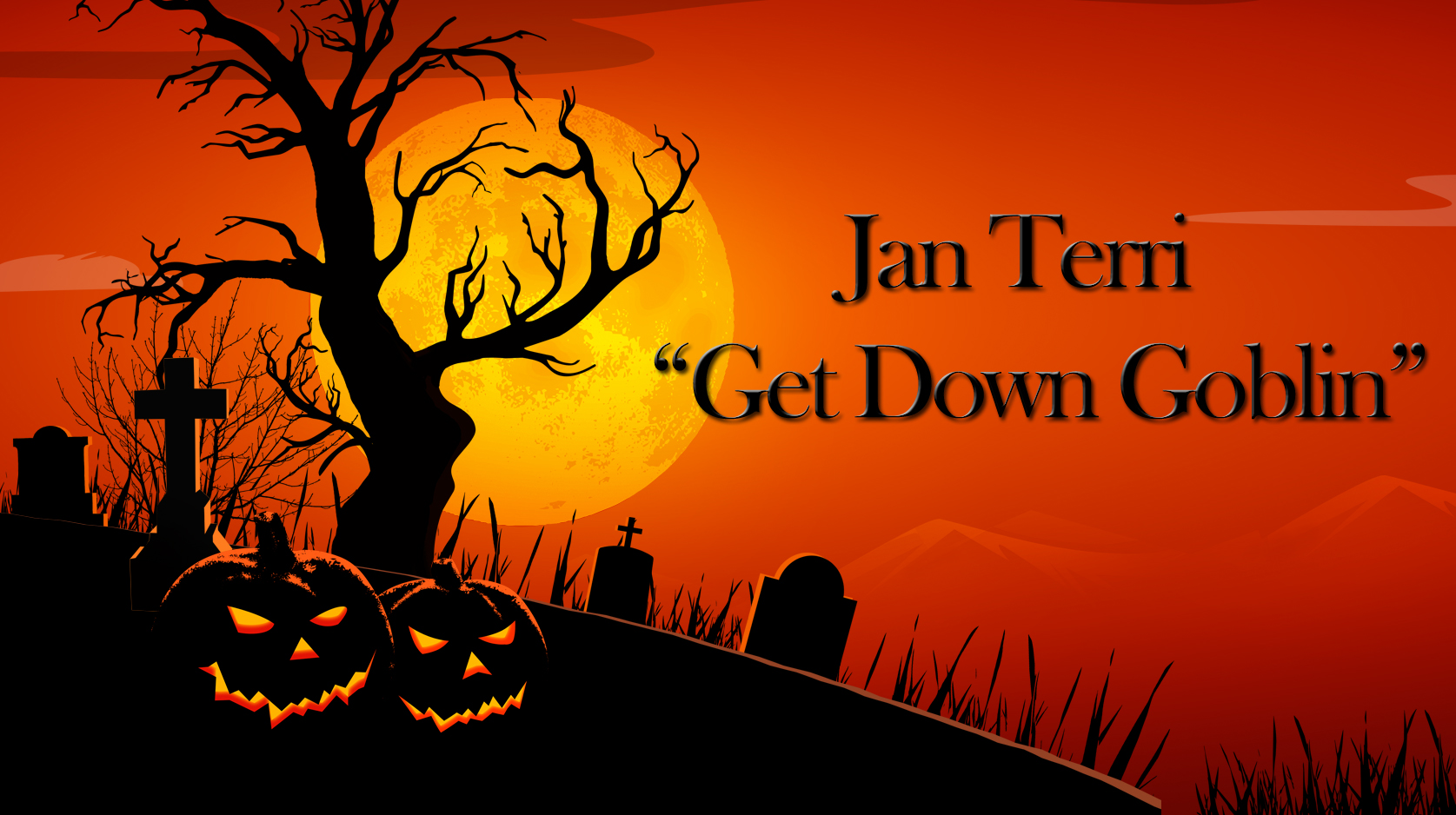 Jan Terri - Get Down Goblin