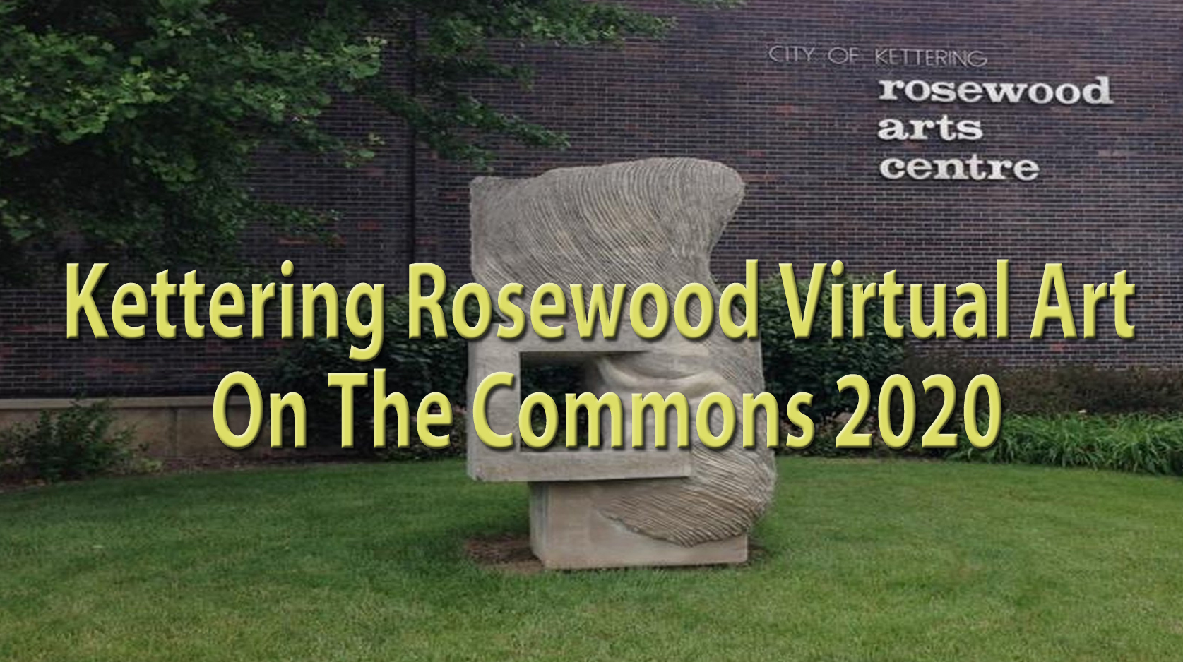 Kettering Rosewood Virtual Art on the Commons 2020