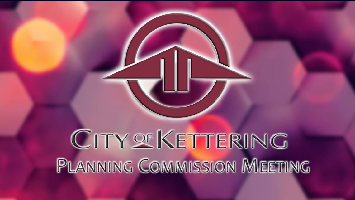 8/5/24 Kettering Planning Commission Meeting
