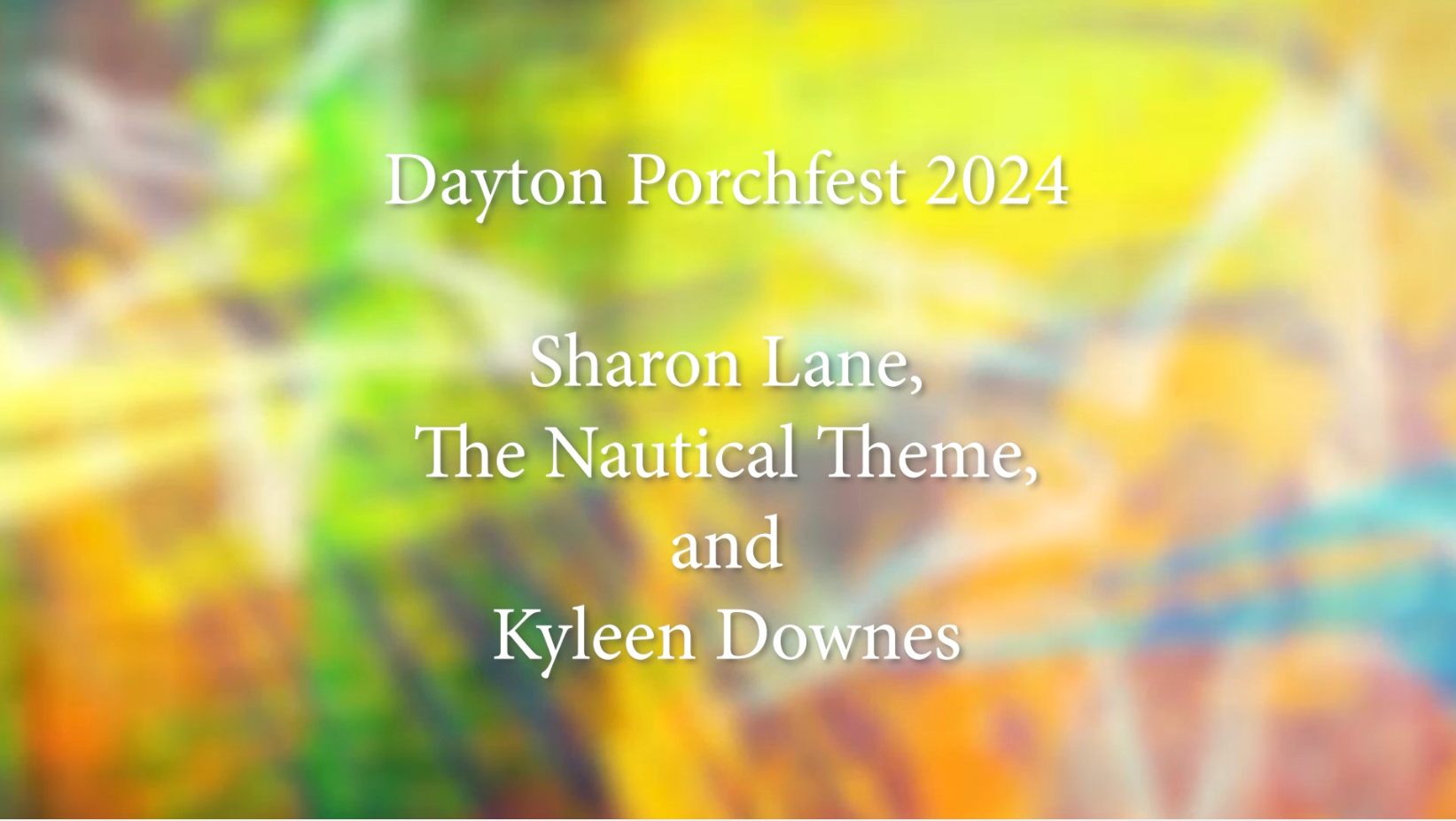 Dayton Porchfest 2024: Sharon Lane, The Nautical Theme, and Kyleen Downes