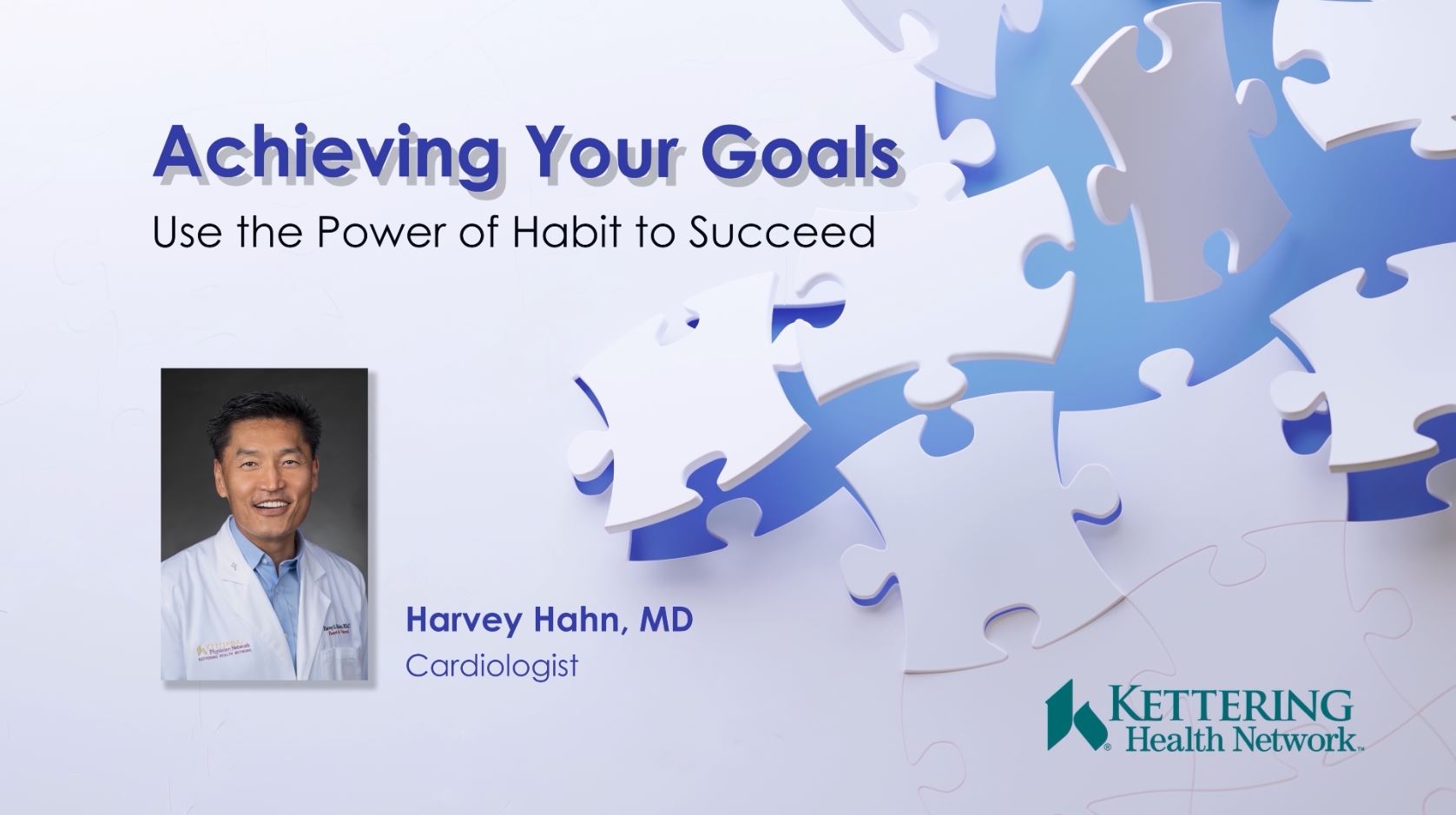 Kettering Health Network Presents: Achieving Your Goals