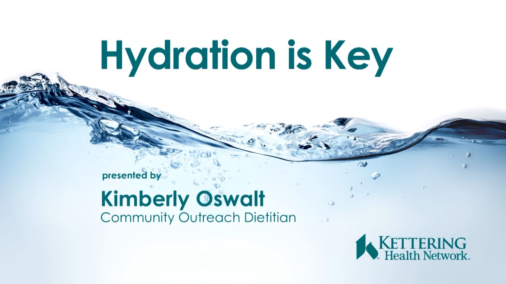 Kettering Health Network Presents: Hydration is Key
