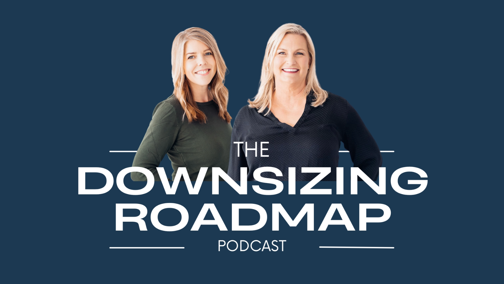 The Downsizing Roadmap