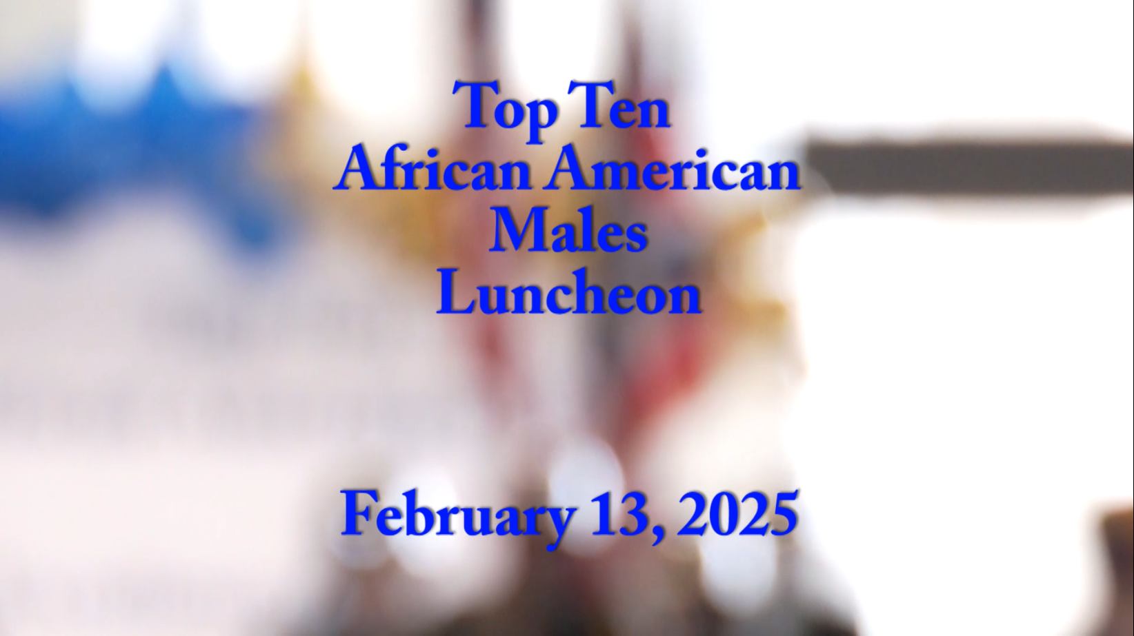 Top Ten African American Males Luncheon 2025