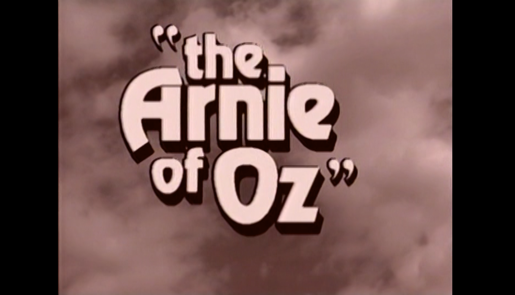 The Arnie of Oz