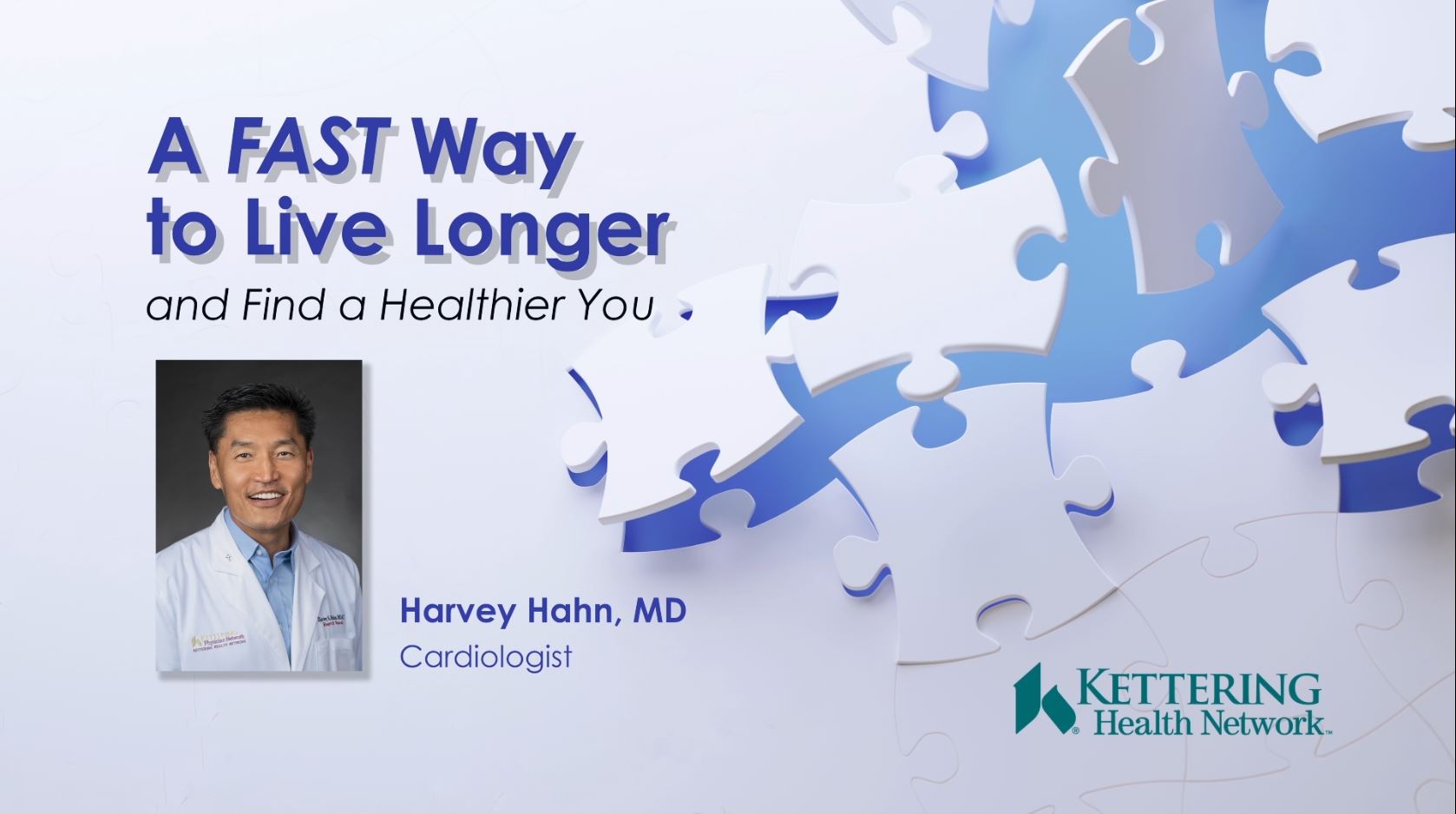 Kettering Health Network Presents: A FAST Way to Live Longer