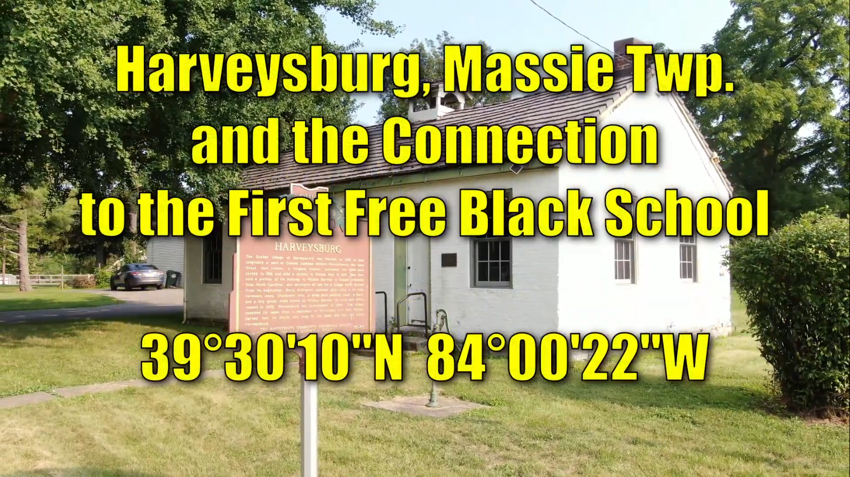 Village of Harveysburg, Massie Twp., and the Connection to the First Free Black School