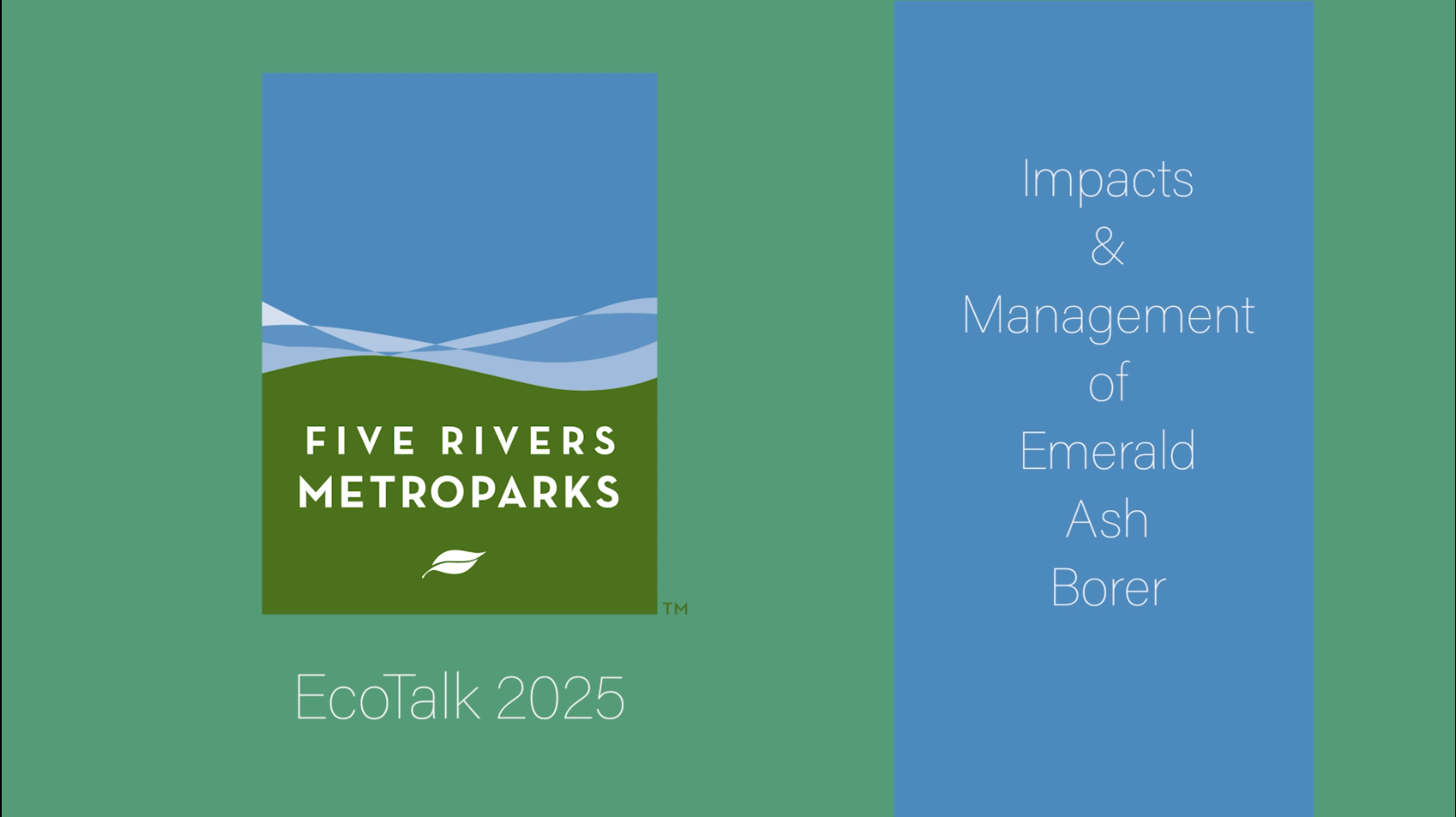 MetroParks EcoTalk 2025: Impacts of Emerald Ash Borer