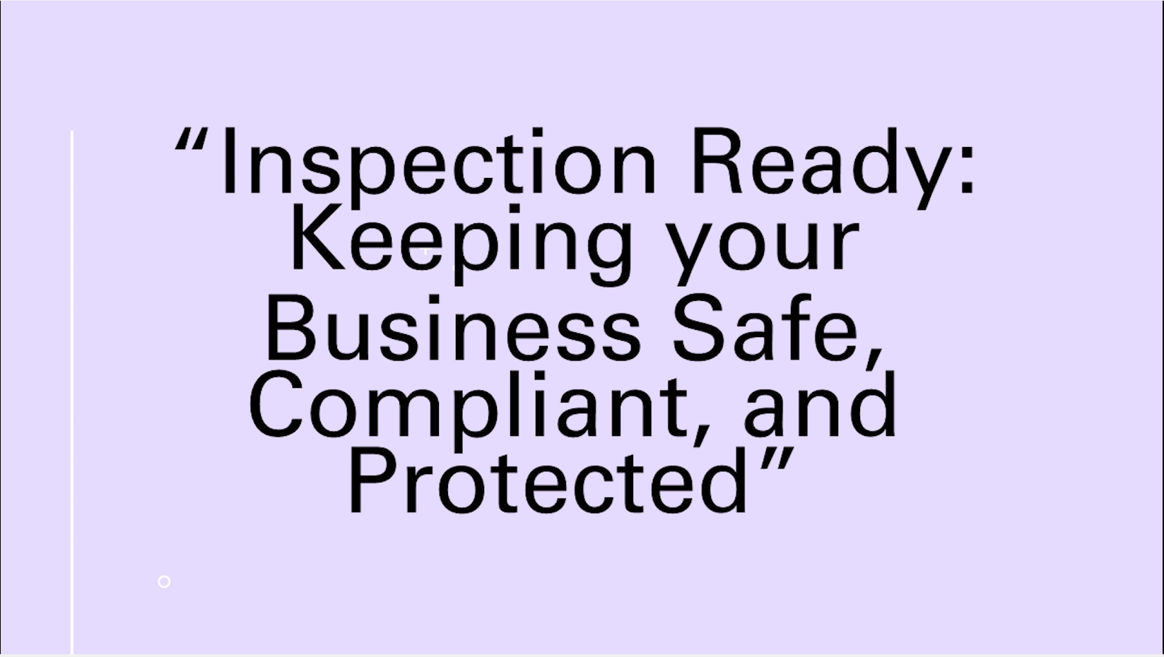 South Metro Regional Safety Council:  Keeping Your Business Inspection Ready