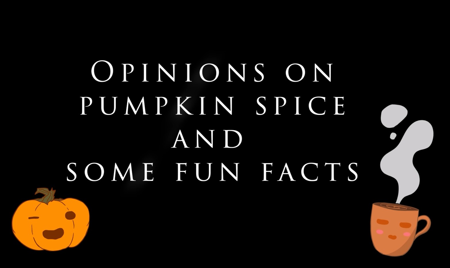 Opinions On Pumpkin Spice