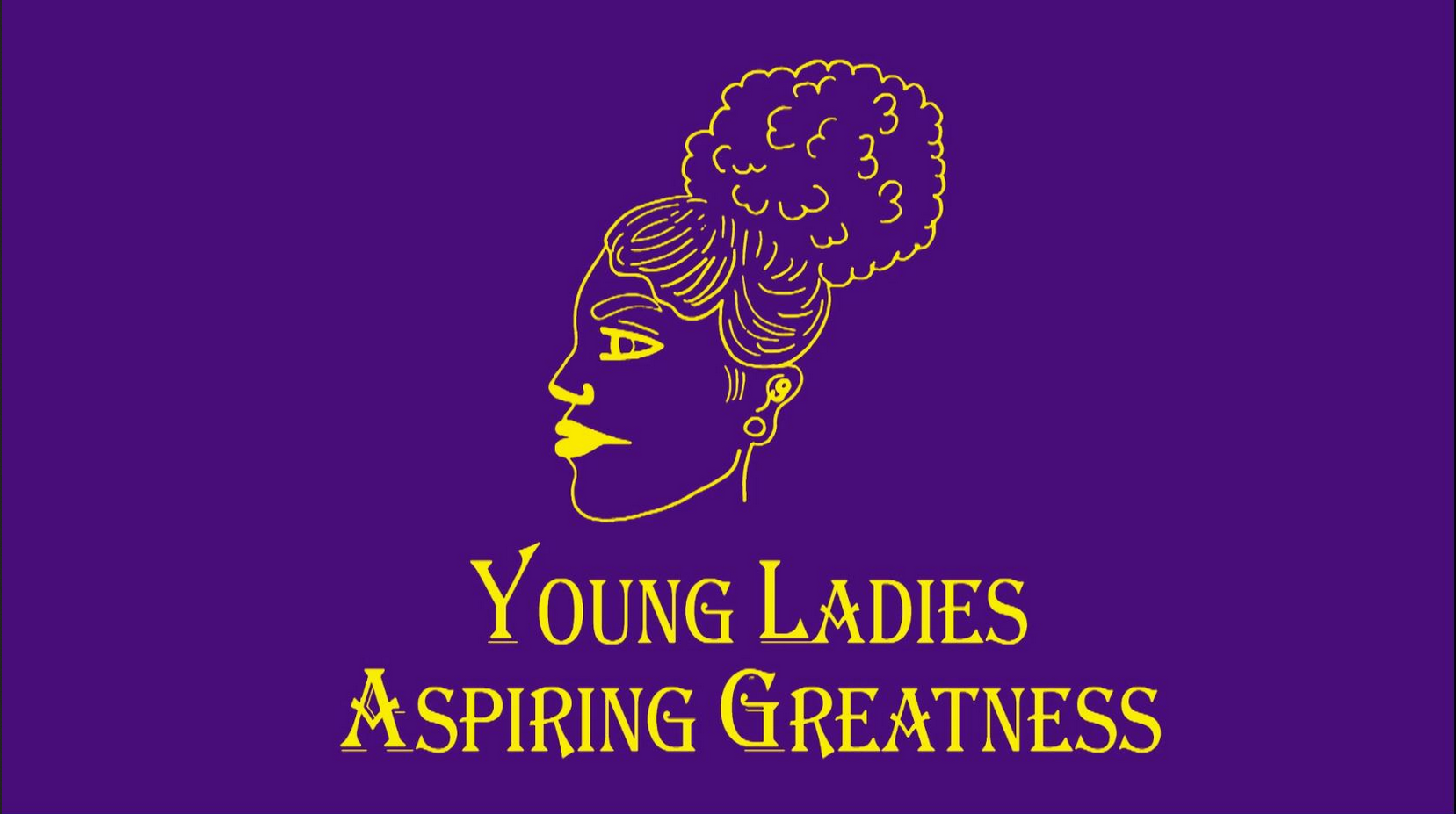 Young Ladies Aspiring Greatness