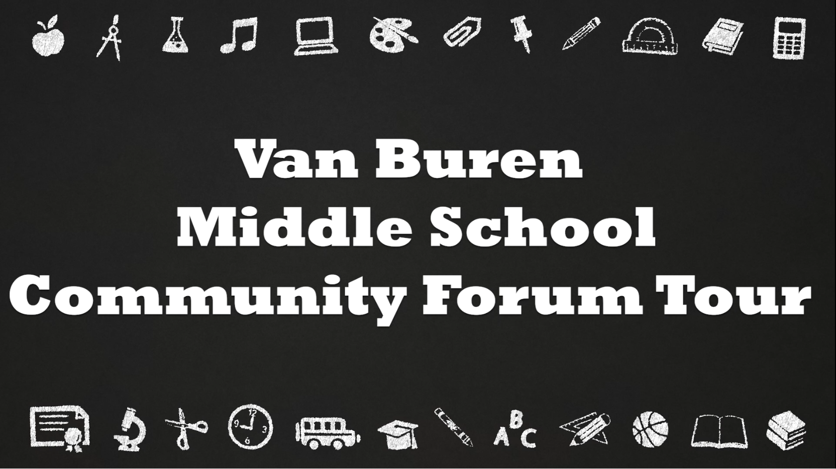 Van Buren Middle School Community Forum and Tour -- October, 2025