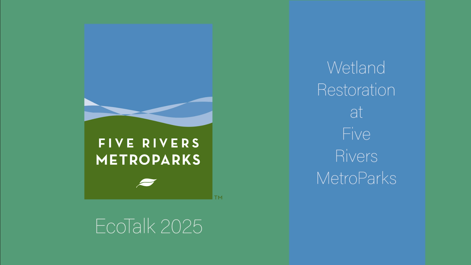 MetroParks EcoTalk 2025:  Floodplain Wetland Restoration