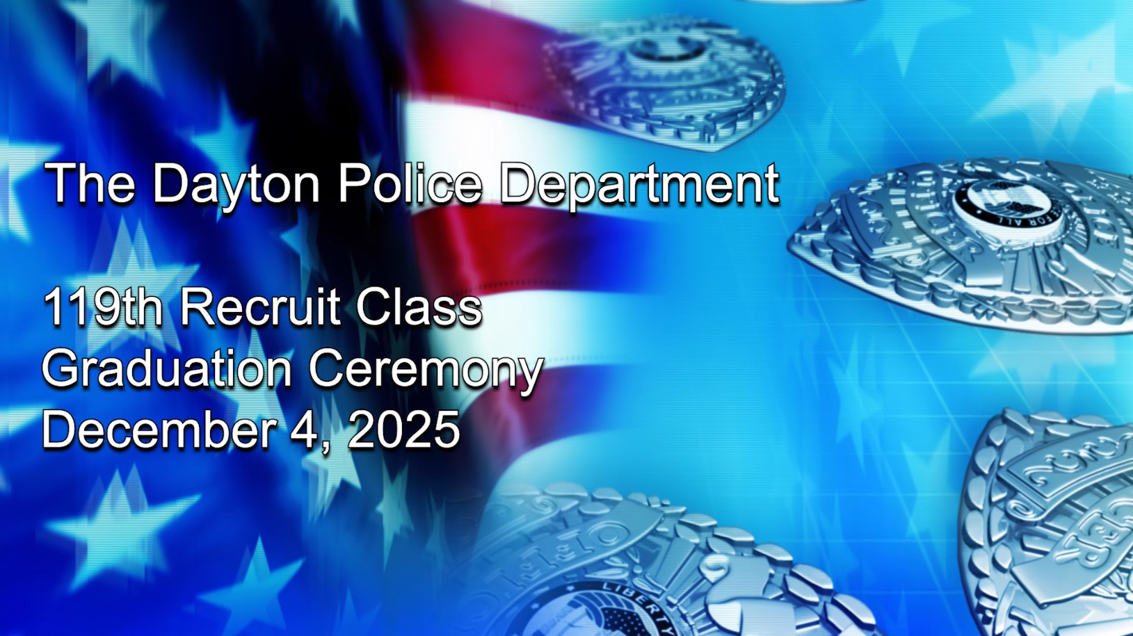 Dayton Police Department 119th Recruit Fall 2025 Class Graduation