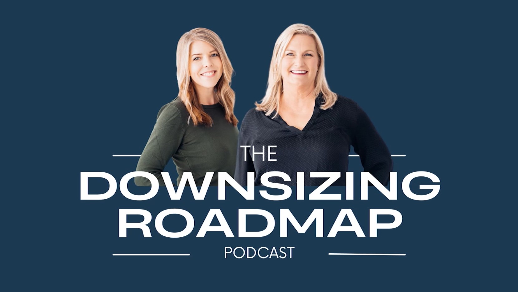 The Downsizing Roadmap