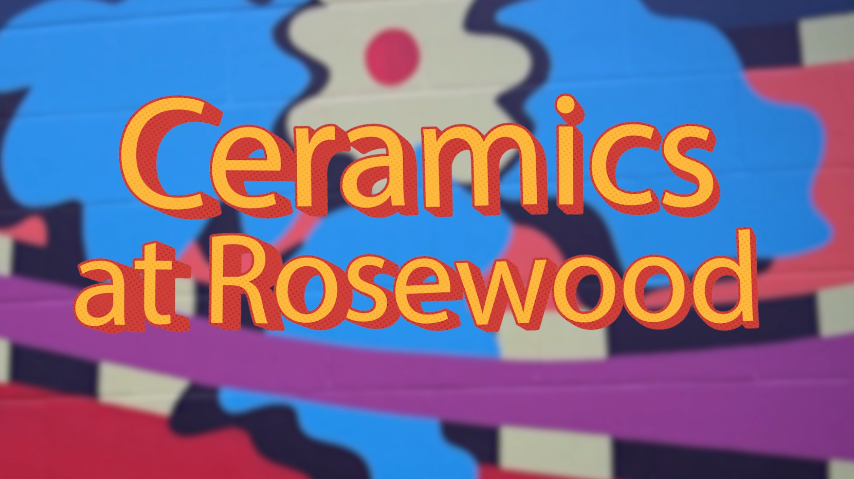 Ceramics at Rosewood