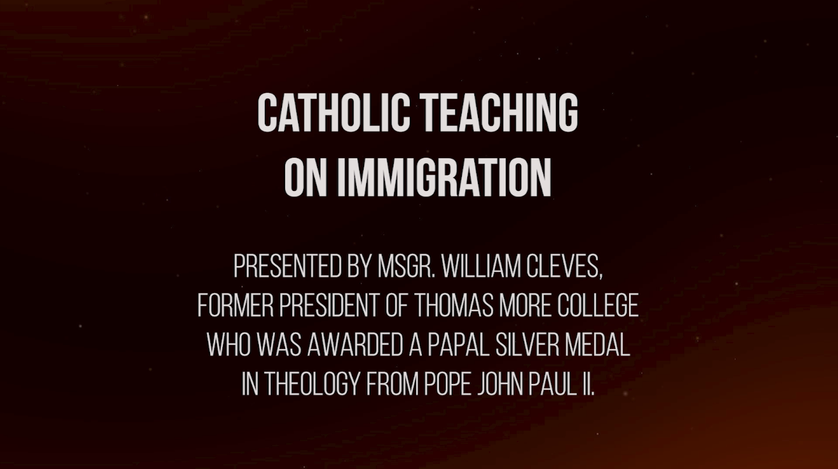 Catholic Teaching on Immigration